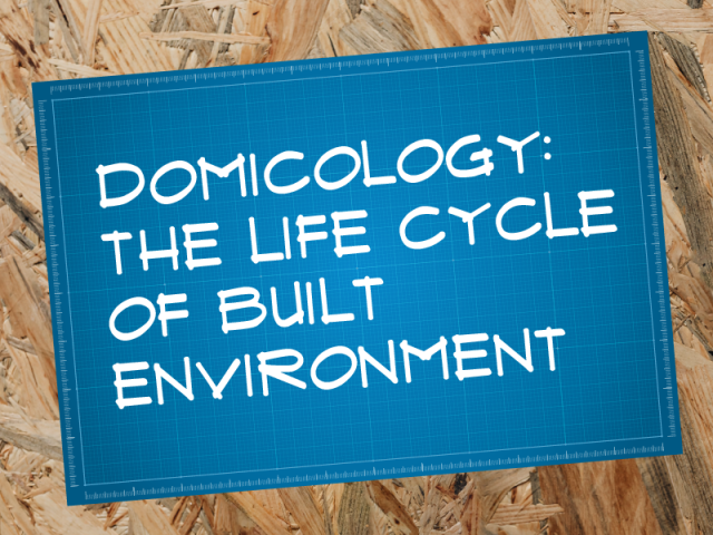 brown and blue graphic with the text "Domicology: The Life Cycle of Built" Environment"