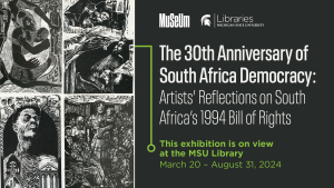 Graphic with a black background and three black and white prints at the bottom. A bright green line creates a text box for white text that reads "The 30th Anniversary of South Africa Democracy: Artists' Reflections on South Africa's 1994 Bill of Rights".