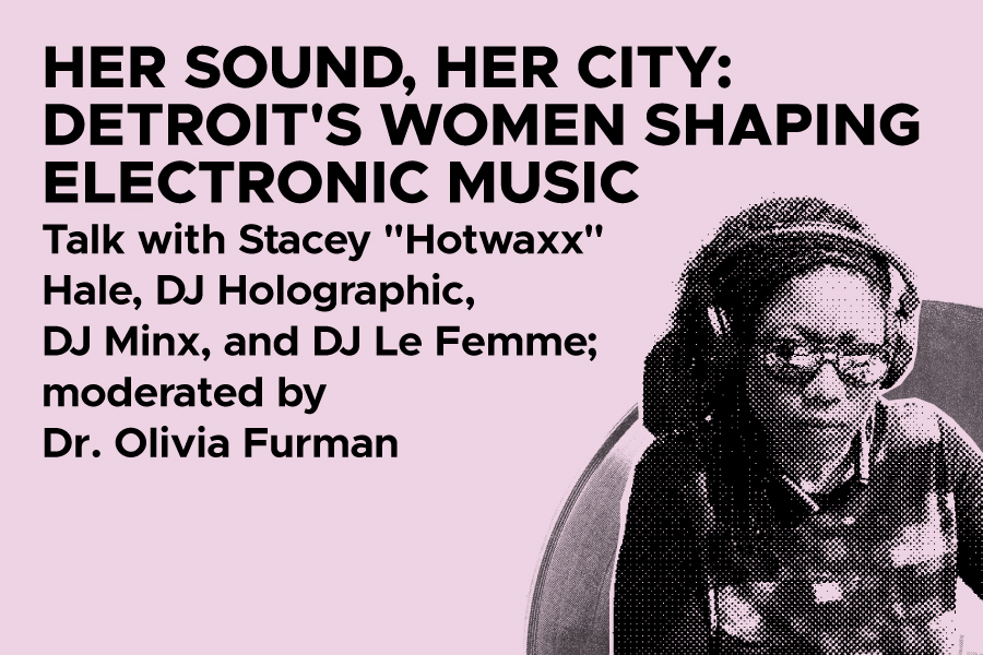 Her Sound, Her City: Detroit's Women Shaping Electronic Music