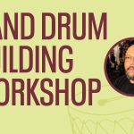 Hand Drum Building Workshop (SOLD OUT)
