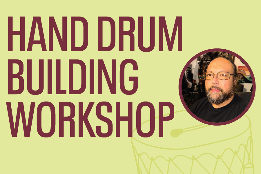 Hand Drum Building Workshop (SOLD OUT)