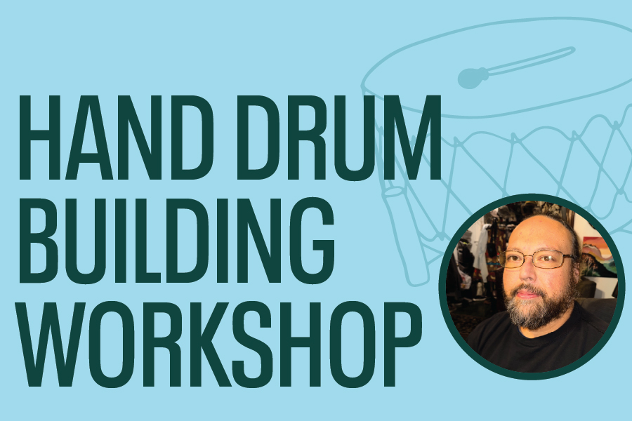 Hand Drum Building Workshop (SOLD OUT)