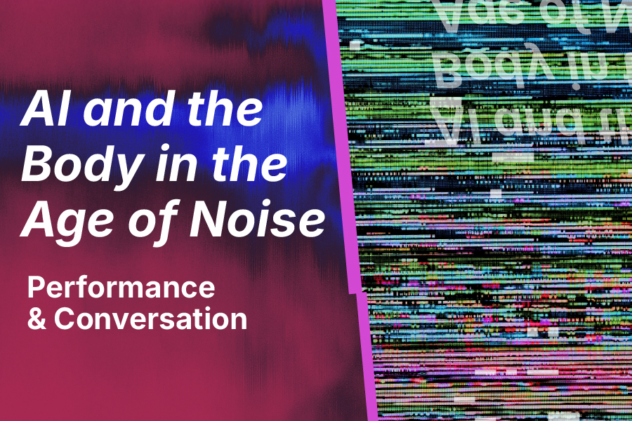 AI and the Body in the Age of Noise