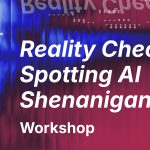 Reality Check: Spotting AI Shenanigans