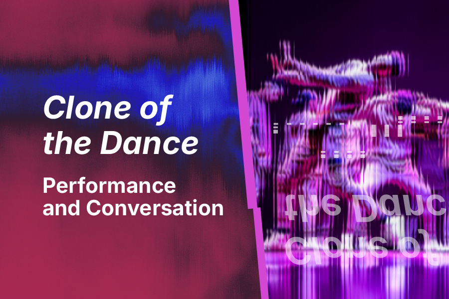 Lecture and Performance: Clones of the Dance