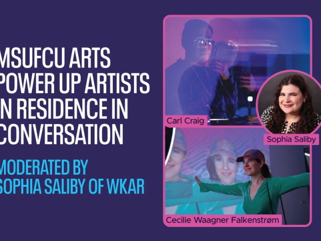Promotional graphic for an MSUFCU Arts event titled “Power Up Artists in Residence in Conversation.” The design features three artists: Carl Craig shown performing with electronic equipment, Sophia Saliby in a circular portrait labeled as moderator from WKAR, and Cecilie Waagner Falkenstrøm presenting with arms extended in front of projected visuals. Text on the left reads “MSUFCU Arts Power Up Artists in Residence in Conversation” and “Moderated by Sophia Saliby of WKAR.”