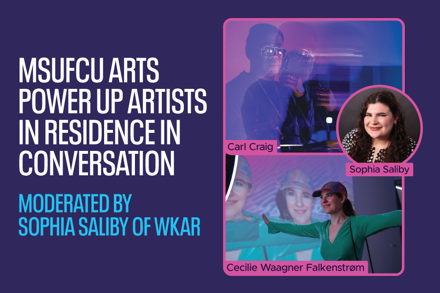 MSUFCU Arts Power Up Artists in Residence in Conversation