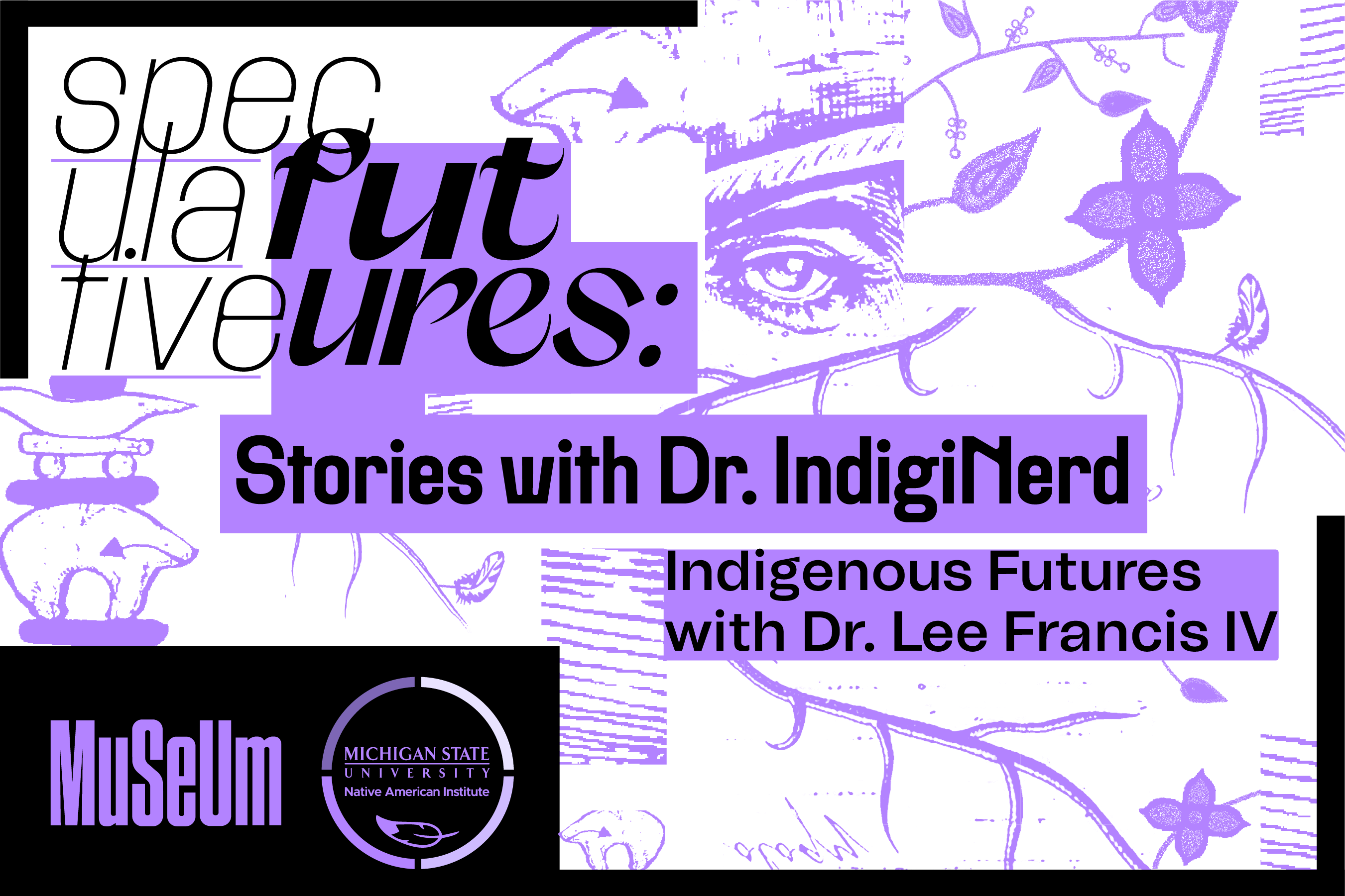 Speculative Futures| Stories with Dr. IndigiNerd