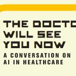 The Doctor Will See You Now: A conversation on AI in healthcare 